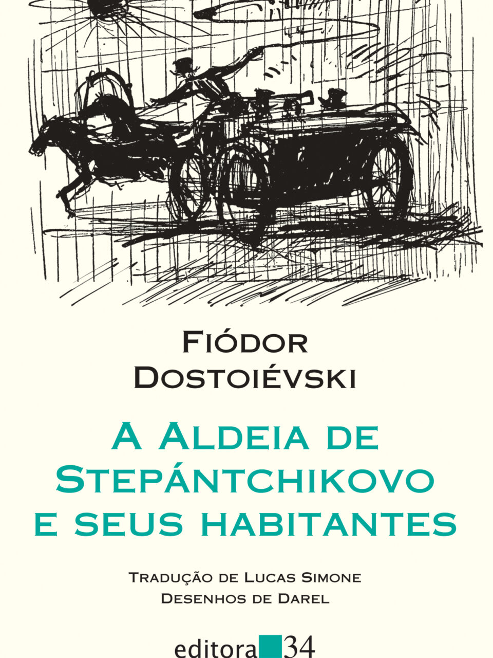 A aldeia de Stepántchikovo e seus habitantes – Fiódor Dostoiévski