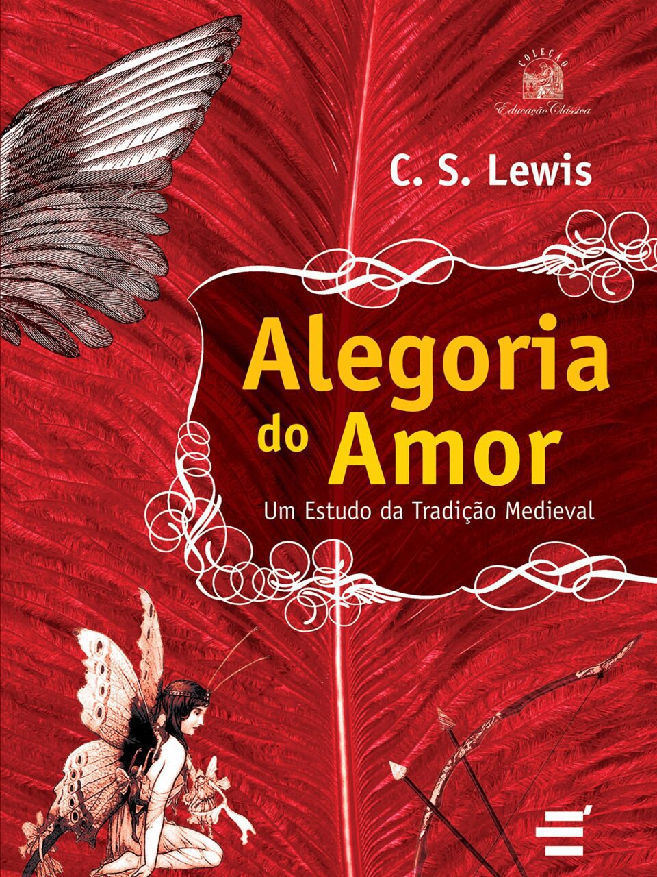 Alegoria do Amor – Um estudo da tradição medieval – C. S. Lewis