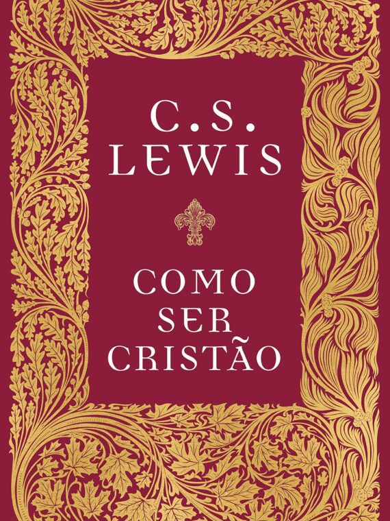 Como ser cristão – C. S. Lewis