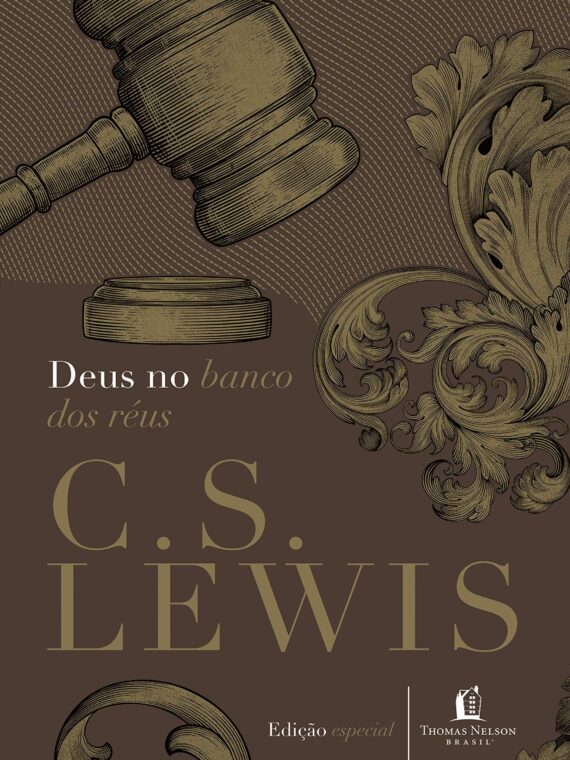Deus no banco dos réus – C. S. Lewis