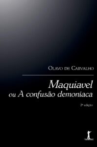 Maquiavel ou a confusão demoníaca – Olavo de Carvalho