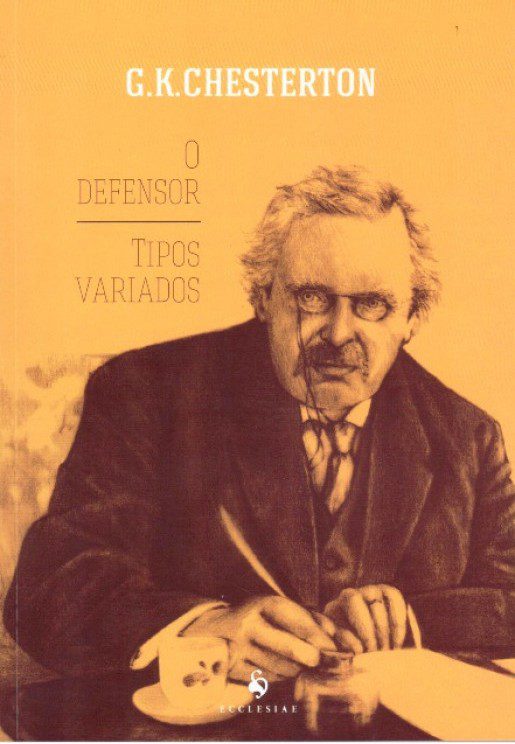 O Defensor / Tipos Variados – G. K. Chesterton