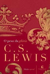 O peso da glória – C. S. Lewis