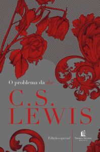 O problema da dor – C. S. Lewis