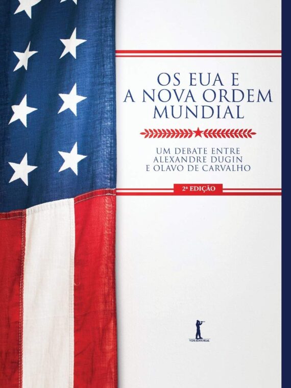 Os EUA e a Nova Ordem Mundial – Olavo de Carvalho