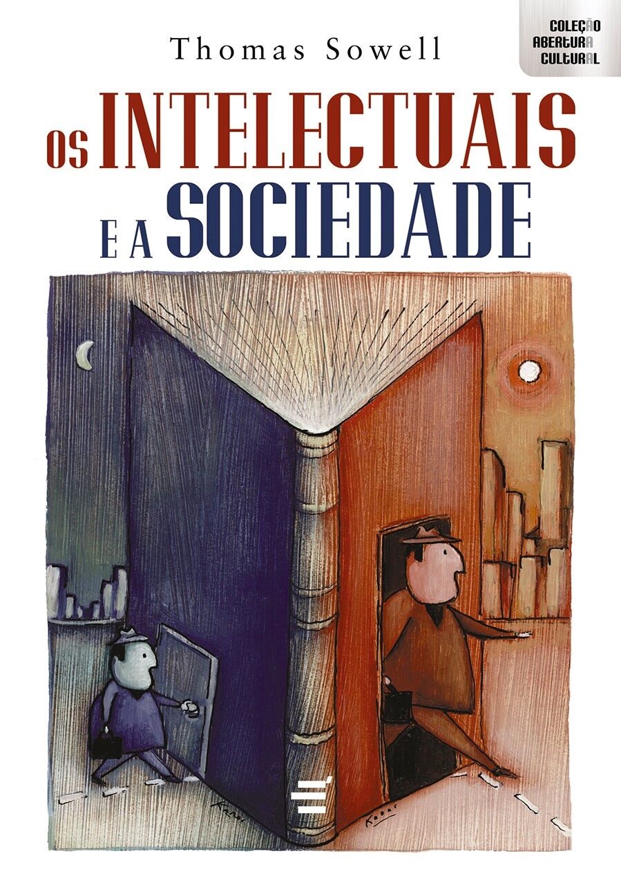 Os Intelectuais e a Sociedade – Thomas Sowell