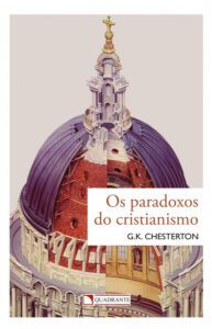 Os paradoxos do cristianismo – G. K. Chesterton
