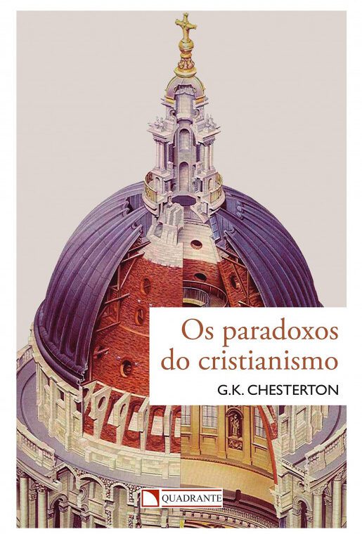 Os paradoxos do cristianismo – G. K. Chesterton