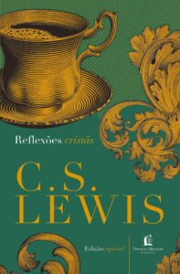 Reflexões cristãs – C. S. Lewis