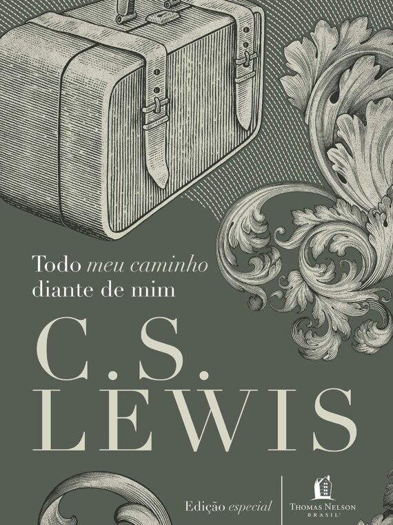 Todo meu caminho diante de mim – C. S. Lewis