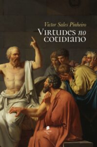 Virtudes no cotidiano - Victor Sales Pinheiro 