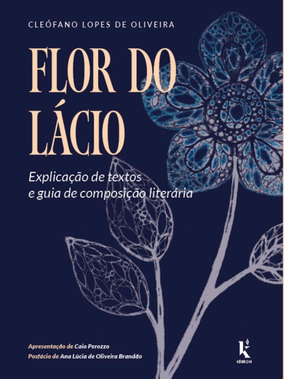 Flor do Lácio - Explicação de textos e guia de composição literária - Cleófano Lopes de Oliveira