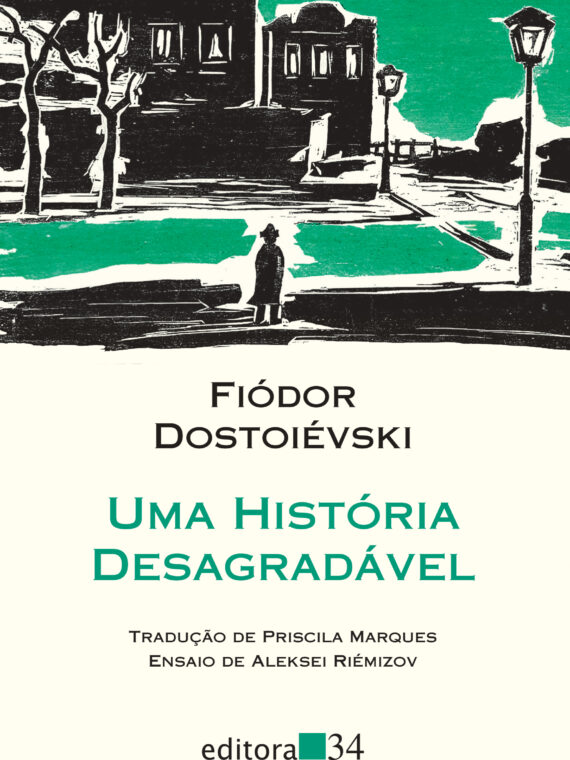 Uma história desagradável – Fiódor Dostoiévski