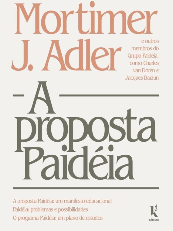 A proposta Paidéia - Mortimer J. Adler & Outros