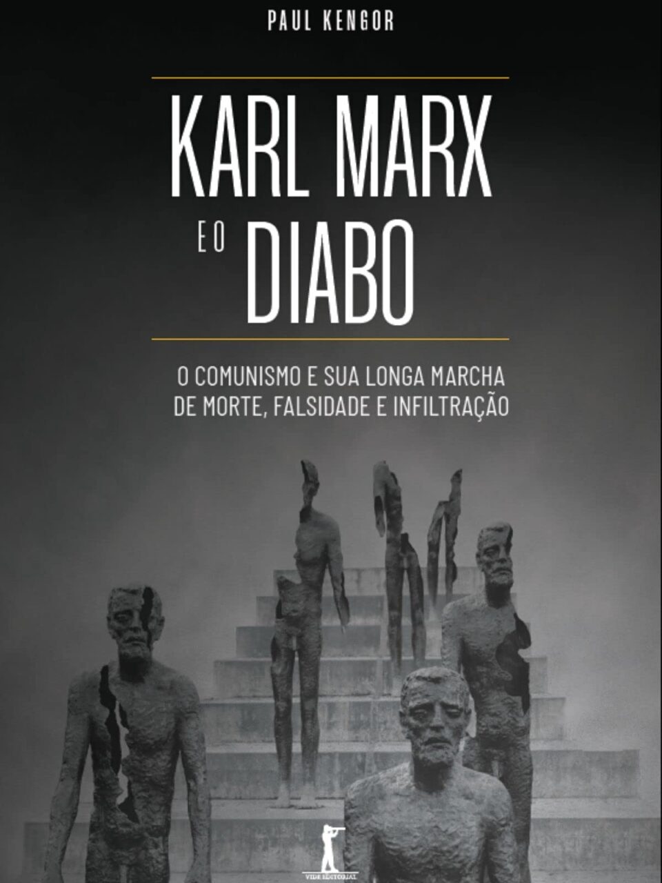 Karl Marx e o Diabo - Paul Kengor