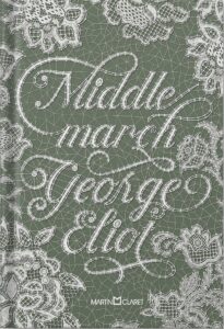Middlemarch - George Eliot 
