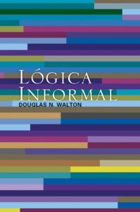 Lógica informal - Douglas N. Walton