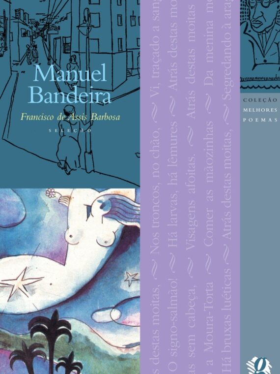 Os melhores poemas de Manuel Bandeira