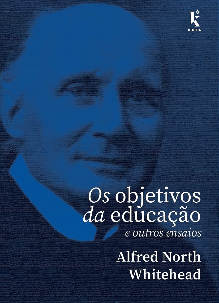 Os objetivos da educação - E outros ensaios - Alfred North Whitehead