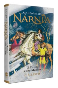 As Crônicas de Nárnia – Vol. 3 – O cavalo e seu menino – C. S. Lewis