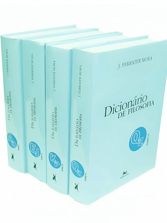Dicionário de filosofia (4 volumes) – José Ferrater Mora