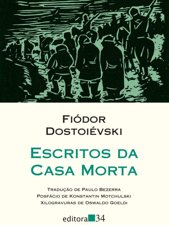 Escritos da casa morta – Fiódor Dostoiévski
