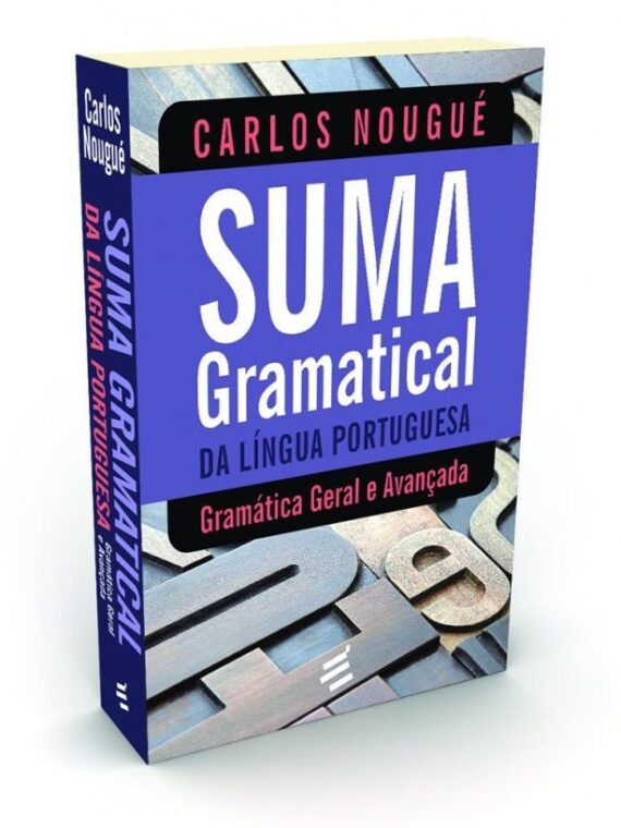 Suma gramatical da língua portuguesa - Carlos Nougué