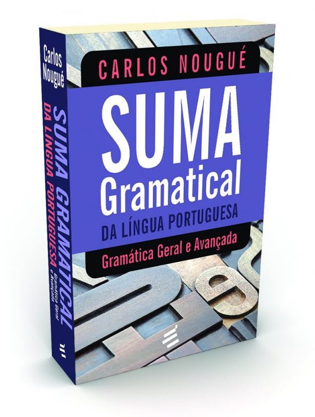 Suma gramatical da língua portuguesa - Carlos Nougué