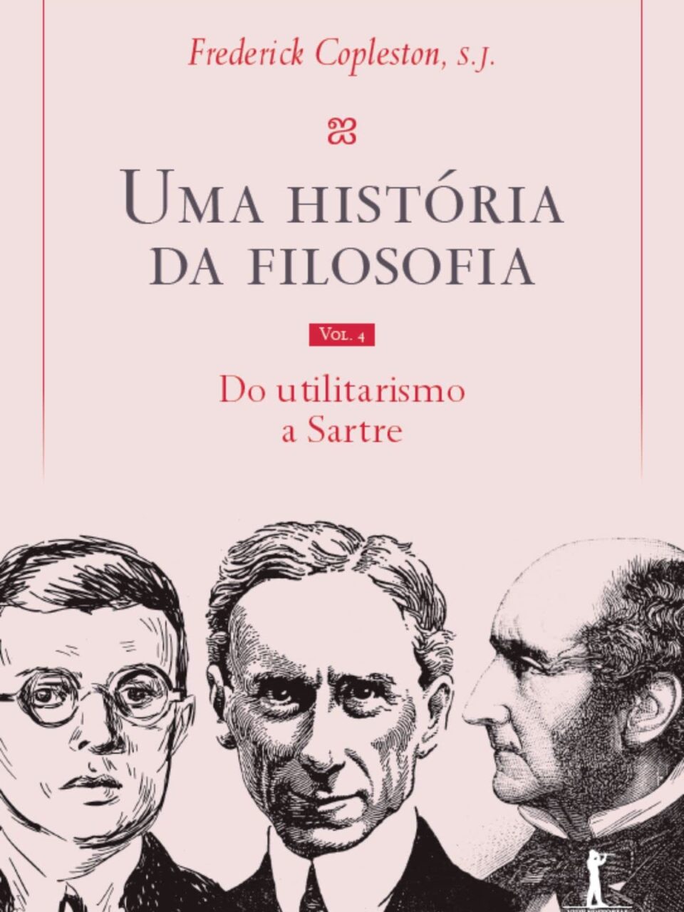 Uma história da filosofia - Vol. IV - Frederick Copleston