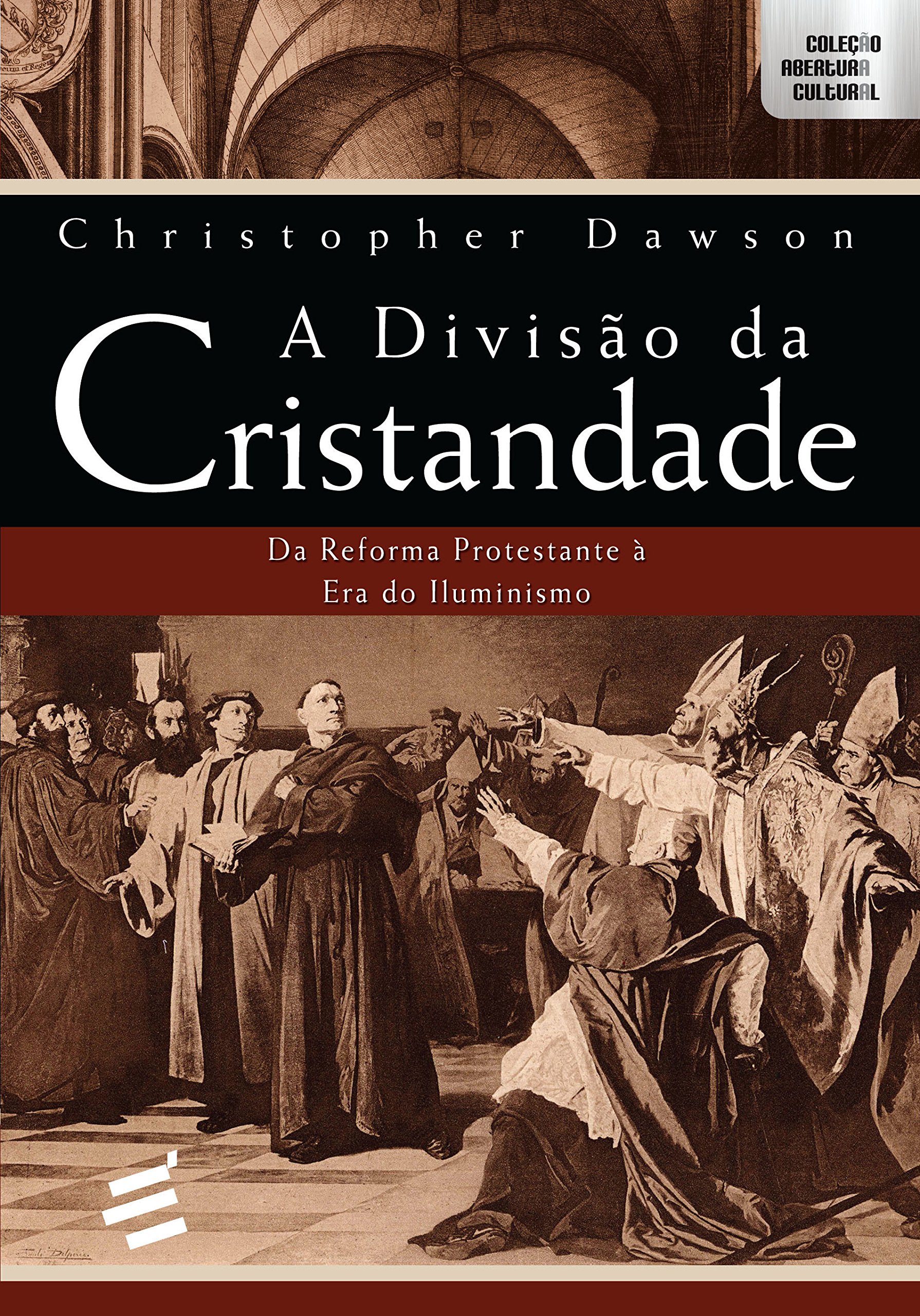 A divisão da cristandade - Christopher Dawson