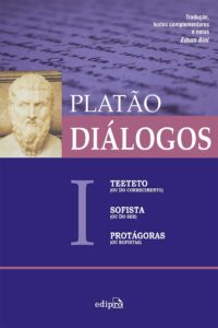 Diálogos I – Teeteto, Sofista, Protágoras – Platão