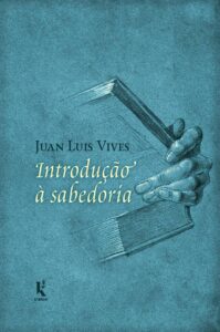 Introdução à sabedoria - Juan Luis Vives 
