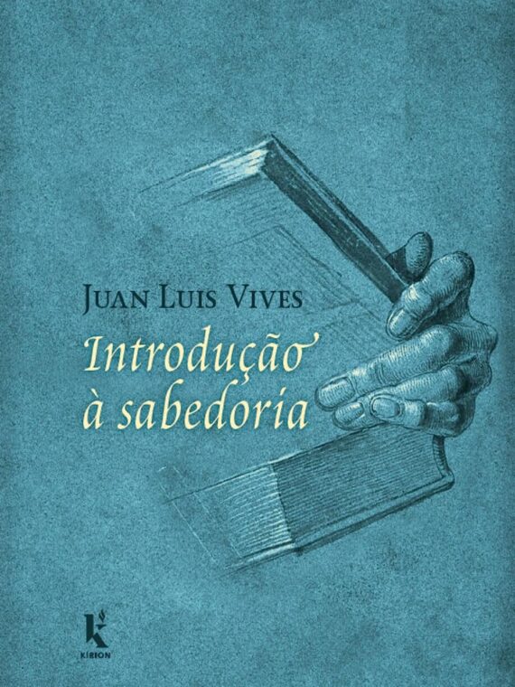 Introdução à sabedoria - Juan Luis Vives
