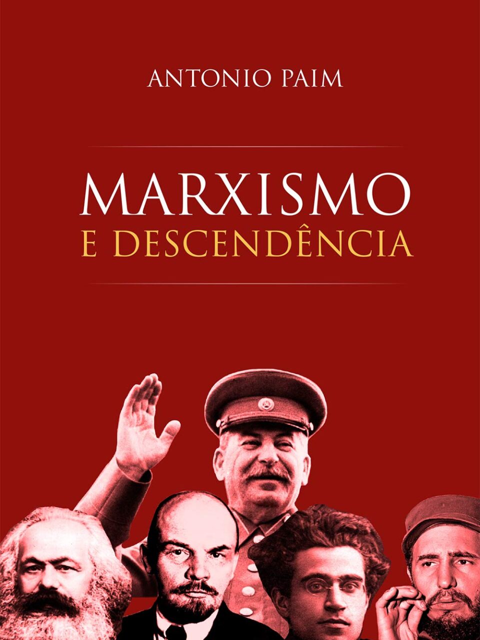 Marxismo e descendência - Antonio Paim