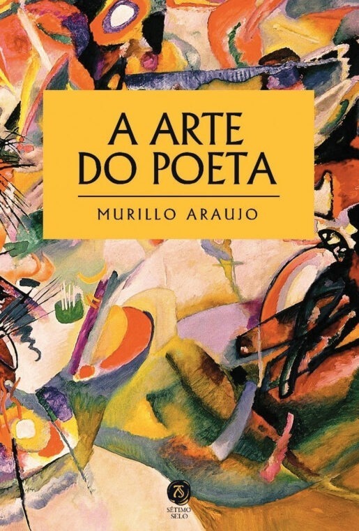 A arte do Poeta - Murillo Araujo