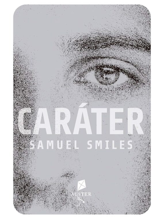 Caráter - Samuel Smiles