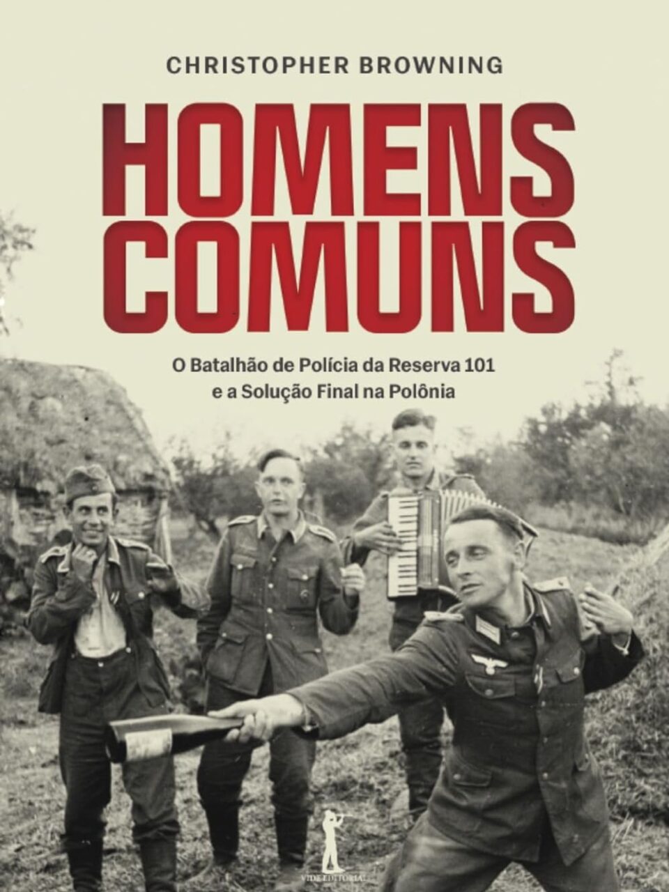 Homens comuns - Christopher R. Browning