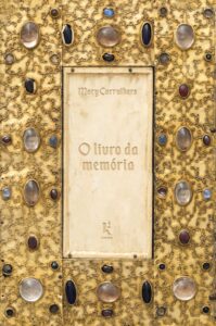 O livro da memória - Um estudo sobre a memória na cultura medieval - Mary Carruthers