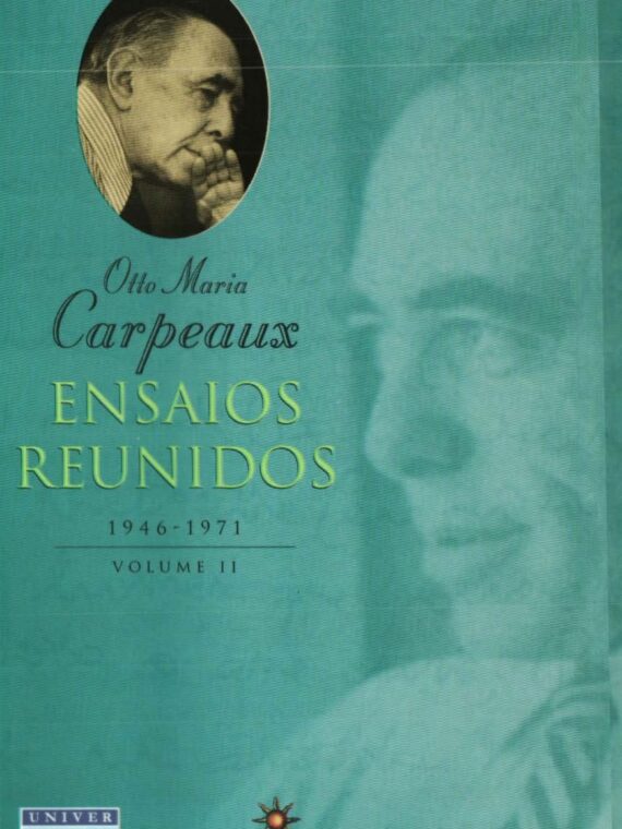Ensaios reunidos – Volume II – Otto Maria Carpeaux