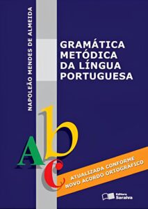  Gramática Metódica da Língua Portuguesa – Napoleão Mendes de Almeida