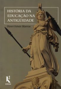 História da Educação na Antiguidade - Henri-Irénée Marrou