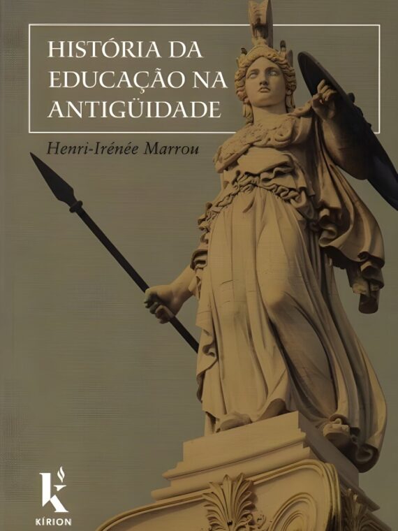 História da Educação na Antiguidade - Henri-Irénée Marrou