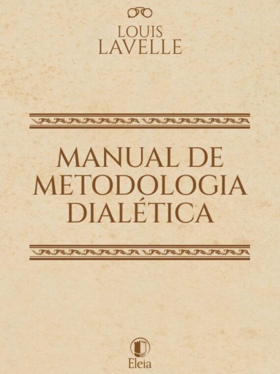 Manual de Metodologia Dialética - Louis Lavelle