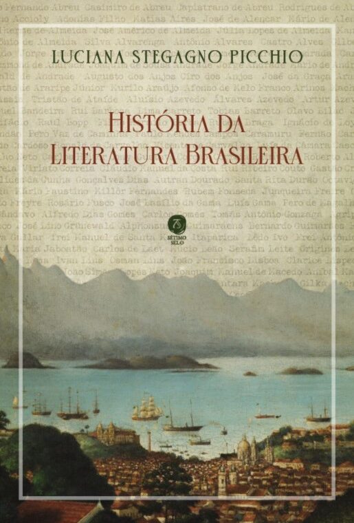 História da literatura brasileira - Luciana Stegagno Picchio