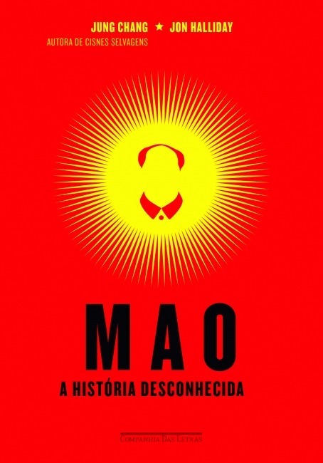 Mao - A história desconhecida - Jung Chang & Jon Halliday