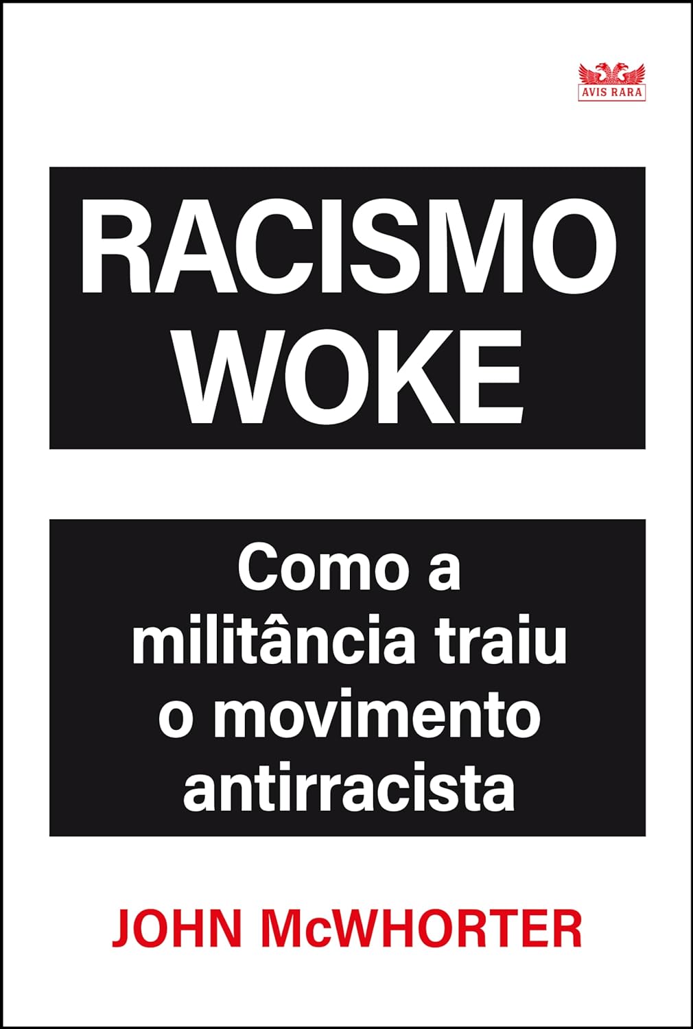 Racismo Woke - John McWorther