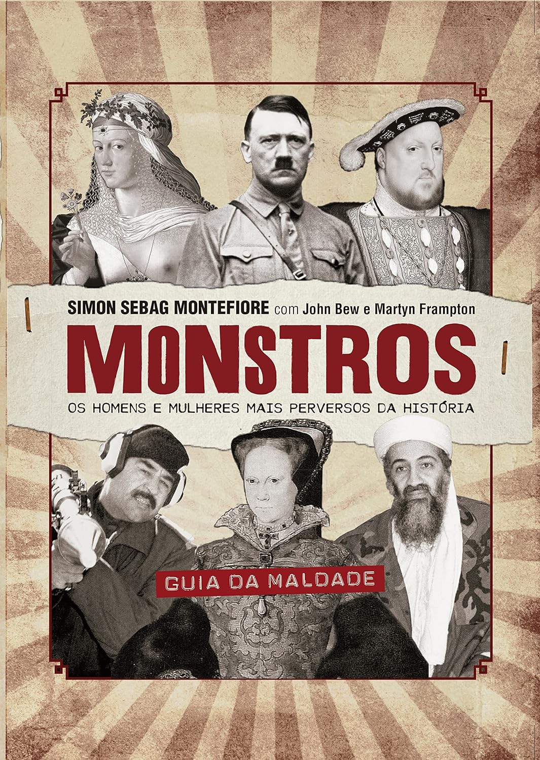Monstros - Os homens e mulheres mais perversos da história - Simon Sebag Montefiore