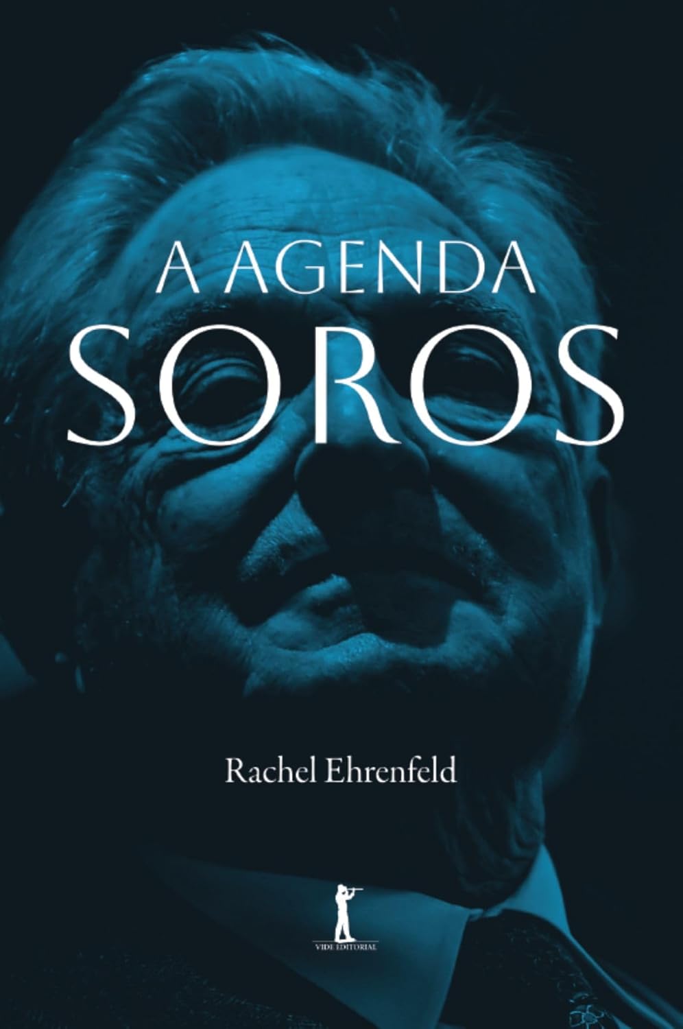 A Agenda Soros - Rachel Ehrenfeld