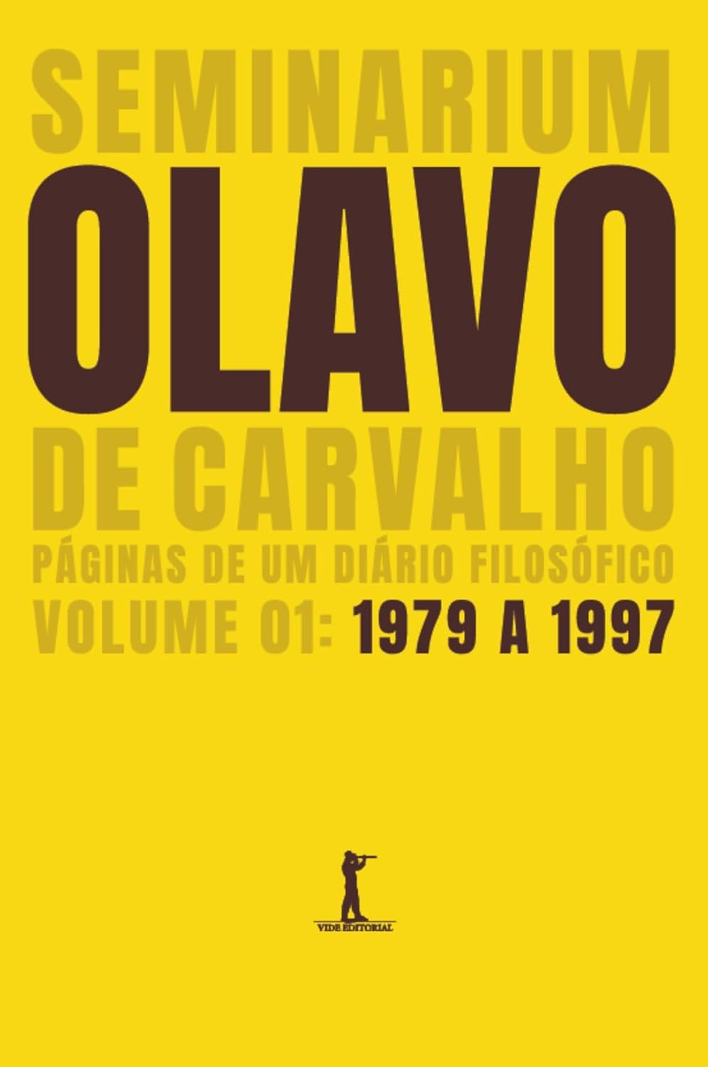 Seminarium - Páginas de um diário filosófico (Vol. 1, 1979–1997) - Olavo de Carvalho