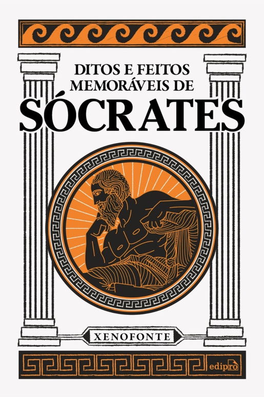 Ditos e feitos memoráveis de Sócrates ­- Xenofonte